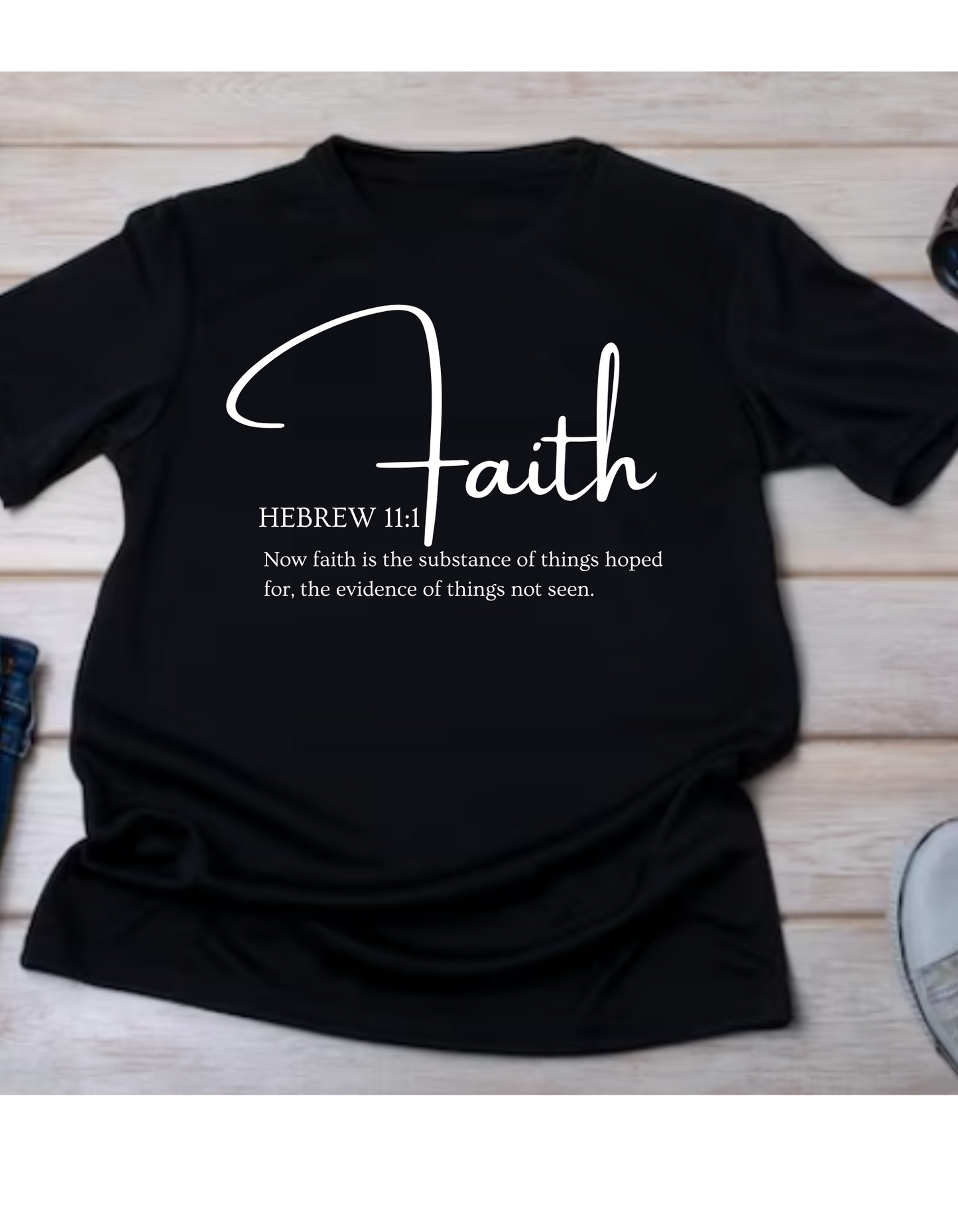 Faith Custom T-Shirt